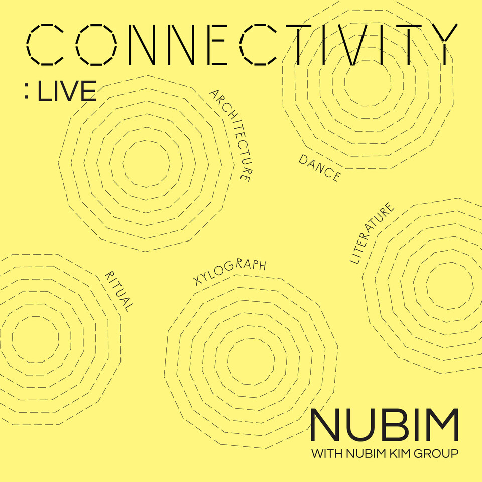 Connectivity: LIVE(사진_Nubim Kim Group)